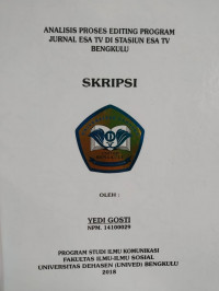 ANALISIS PROSES EDITING PROGRAM JURNAL ESA TV DI STASIUN ESA TV BENGKULU