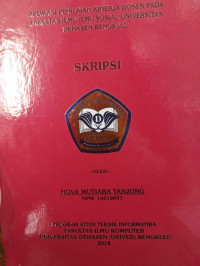 APLIKASI PENILAIAN KINERJA DOSEN PADA FAKULTAS ILMU-ILMU SOSIAL UNIVERSITAS DEHASEN BENGKULU