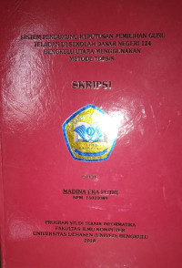 SISTEM PENDUKUNG KEPUTUSAN PEMILIHAN GURU TELADAN DI SEKOLAH DASAR NEGERI 124 BENGKULU UTARA MENGGUNAKAN METODE TOPSIS