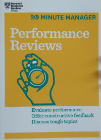 Performance Reviews : Evaluate performance offer constructivie feedback discuss tough topics