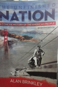 The Unifinshed Nation A Concise History Of The American People