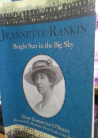 Jeanntte Rankin: Bright Star In The Big Sky