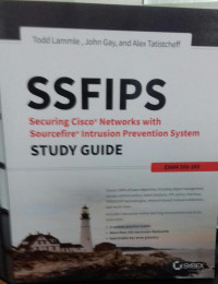 SSFIPS:Securing Cisco Networks with Sourcefife intrusion Prevention System Study Guide
