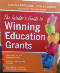 The Insider's Guide To Winning Education Grants
