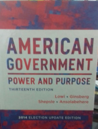 American Goverment Power And Purpose Thirteenth Edition