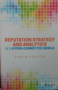 Reputation strategy and analytics in a hyper-connected world