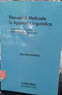 Research Methods In Applied Linguistics: Quantitative, Qualitative, and Mixed Methologies