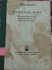Things Fall Apart: with Inroduction and notes