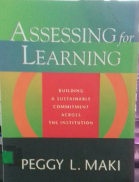 Assessing For Learning:Building A Sustainable Commitmen Across The Instition