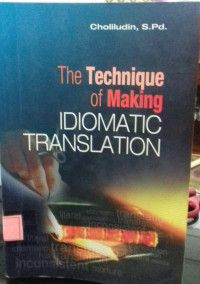 The Technique Of Making Idiomatic Translation