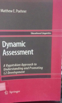 Dynamic Assessment: Avygotskian Approach To Understanding And Promoting L2 Development
