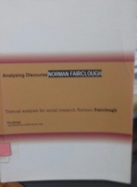Analysing Discorse : Textual Analysis For Social Research