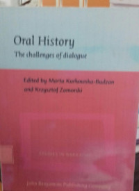 Oral History The Challenges Of Dialogue