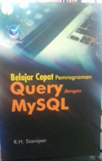 Belajar Cepat Pemrograman Query Dengan MYSQL