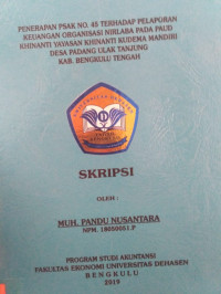 PENERAPAN PSAK NO 45 TERHADAP PELAPORAN KEUANGAN ORGANISASI NIRLABA PADA PAUD KHINANTI YAYASAN KHINANTI KUDEMA MANDIRI DESA PADANG ULAK TANJUNG KAB.BENGKULU TENGAH