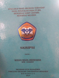 PENGARUH BIAYA PROMOSI TERHADAP HASIL PENJUALAN PADA PT BSL (BENGKULU SAWIT LESTARI)BENGKULU SELATAN