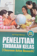 PENELITIAN TINDAKAN KELAS (CLASSROOM ACTION RESEARCH)