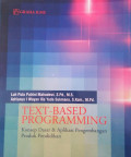 TEXT-BASED PROGRAMMING:  konsep dasar dan aplikasi pengembangan produk pendidikan