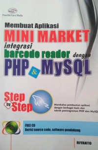 MEMBUAT APLIKASI MINI MARKET INTEGRASI BARCODE READER DENGAN PHP DAN MYSQL