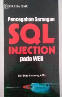 PENCEGAHAN SERANGAN SQL INJECTION PADA WEB