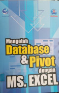 Mengolah database & pivot dengan MS. Excel