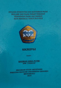 Analisis efektivitas dan kontribusi pajak reklame dan pajak asli daerah Kota Bengkulu tahun 2015-2018