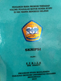 PENGARUH BIAYA PROMOSI TERHADAP VOLUME PENJUALAN MOTOR HONDA SCOPY DI NSC MANNA BENGKULU SELATAN