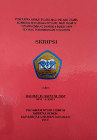 Penerapan sanksi  pidana bagi pelaku usaha kosmetik berbahaya ditinjau dari pasal 8 undang-undang nomor 8 tahun 1999 tentang perlindungan konsumen