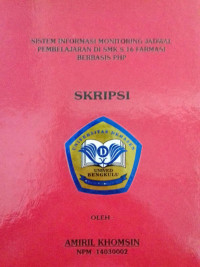 Sistem Informasi Monitoring Jadwal Pembelajaran Di SMK s.16 Farmasi Berbasis PHP