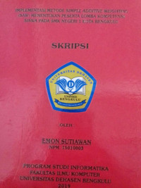 Impelementasi Metode Simple Addtive Weighting(SAW)Menentukan Peserta Lomba Kompetensi Siswa Pada SMK Negeri 1 Kota Bengkulu