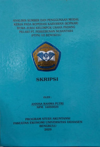 Analisis sumber dan penggunaan modal kerja pada koperasi karyawan (KOPKAR) ruwa jurai kelompok usaha padang pelawi PT. Perkebunaan Nusantara (PTPN) VII Bengkulu