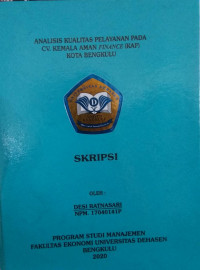 Analisis kualitas pelayanan pada CV. Kemala Aman Finance (KAP) Kota Bengkulu