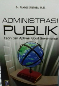 Administrasi Publik teori dan Aplikasi Governance