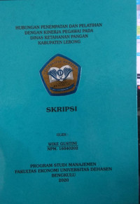 Hubungan penempatan dan pelatihan dengan kinerja pegawai pada Dinas ketahan pangan Kabupaten Lebong