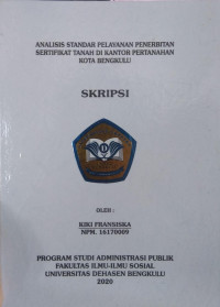Analisis standar pelayanan penerbitan sertifikat tanah di kantor pertanahan Kota Bengkulu