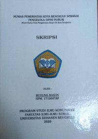 Humas pemerintah kota Bengkulu sebagai pengelola opini publik (studi kasus pada pengelolaan Banjir di Kota Bengkulu)
