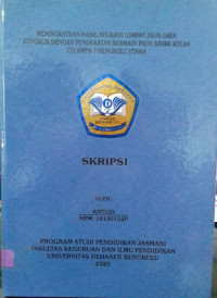 MENINGKATKAN HASIL BELAJAR LOMPAT JAUH GAYA JONGKOK DENGAN PENDEKATAN BERMAIN PADA SISWA KELAS VIII SMPN 7 BENGKULU UTARA