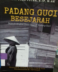 Padang Guci Bersejarah: Sejarah Singkat Desa-Desa DI Padang Guci