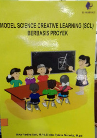 Model Science Creative Learning(SCL) Berbasis Proyek