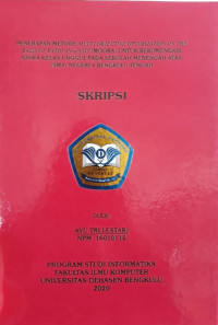 Penerapan Metode Multi Objective Optimization On The Basis Of Ratio Analysis (MOURA)Untuk Rekomendasi Siswa Kelas Unggul Pada Sekolah Menengah Atas (SMA) Negeri 6 Bengkulu Tengah