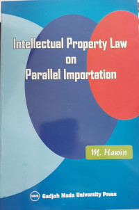 Intellectual Property Law on Parallel Importation