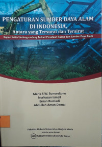 Pengaturan Sumber Daya Alam di Indonesia, Antara yang Tersurat dan Tersirat