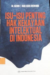Isu-isu Penting Hak Kekayaan Intelektual di Indonesia
