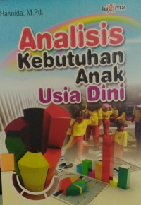 Analisis Kebutuhan Anak Usia Dini