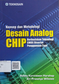 Konsep dan Metodologi Desain Analog Chip Berbasiskan Teknologi CMOS Disertai Penggunaan Tool