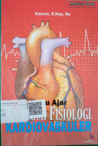 Buku Ajar Anatomi Fisiologi Kardiovaskuler