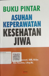 Buku Pintar Asuhan Keperawatan Kesehatan Jiwa