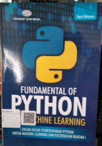 Fundamental Of PYTHON For Machine Learning( Dasar-dasar Pemrograman Python untuk Machine learning dan Kecerdasan buatan