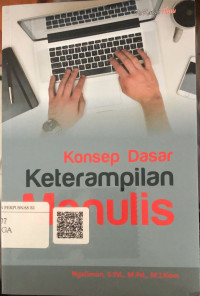 Konsep Dasar Keterampilan Menulis