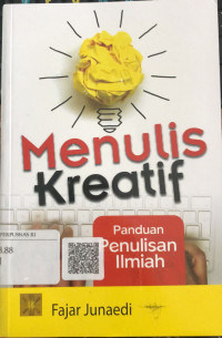 Menulis Kreatif: Panduan Penulisan Ilmiah